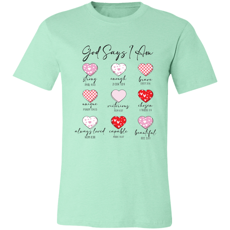 God Says I Am Christian Bella Canvas Tee - 931 Graphics