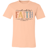 I Will Walk By Faith – Bella Canvas Tee - 931 Graphics
