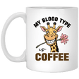 My Blood Type Is Coffee Coffee Mug – 11 oz - 931 Graphics